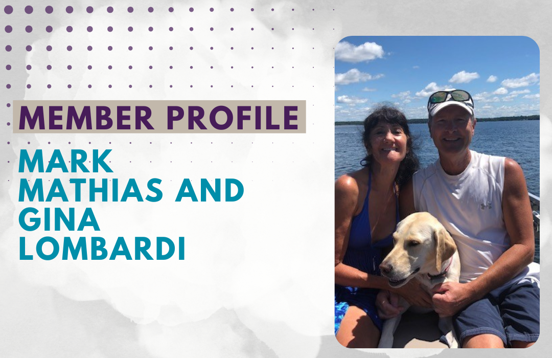 Member Story Mark Mathias and Gina Lombardi